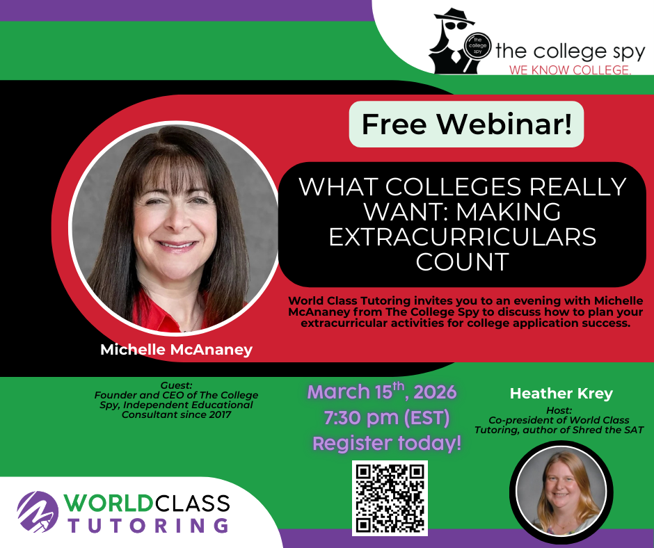 What Colleges Really Want Free Webinar through World Class Tutoring